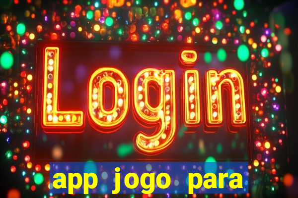 app jogo para ganhar dinheiro