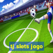 tj slots jogo