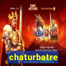 chaturbatre