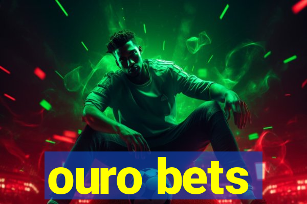 ouro bets