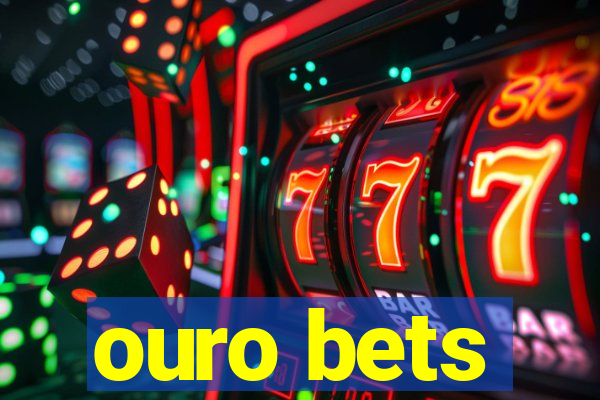 ouro bets