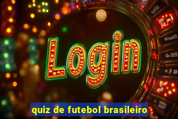 quiz de futebol brasileiro