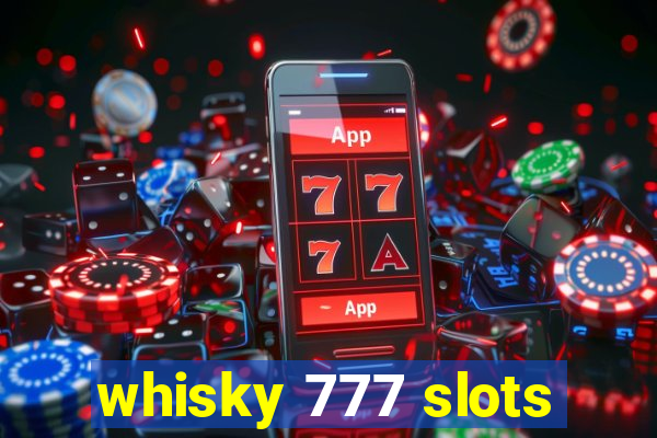 whisky 777 slots