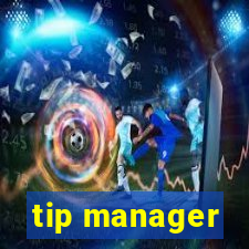 tip manager