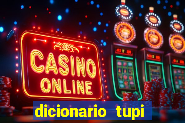 dicionario tupi guarani on line