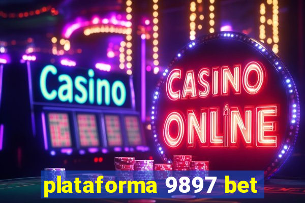 plataforma 9897 bet