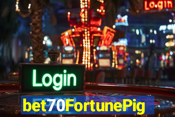 bet70FortunePig