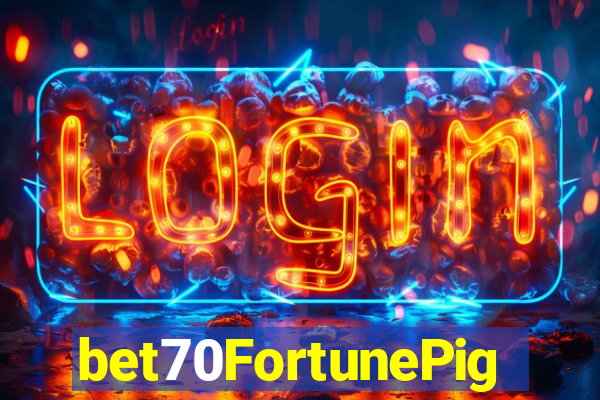 bet70FortunePig