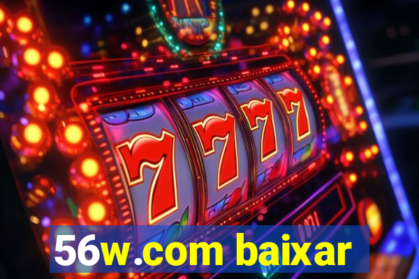 56w.com baixar