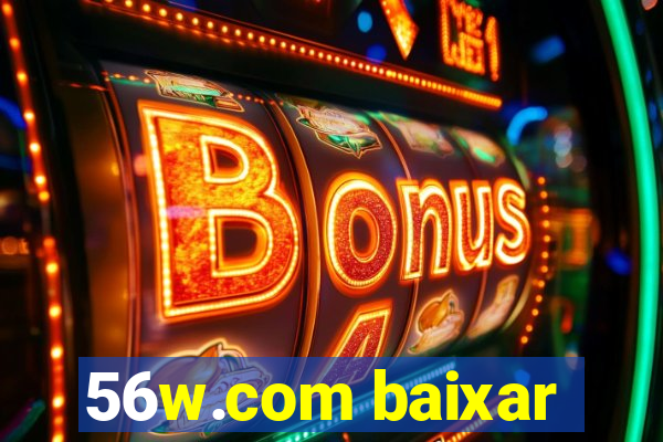 56w.com baixar