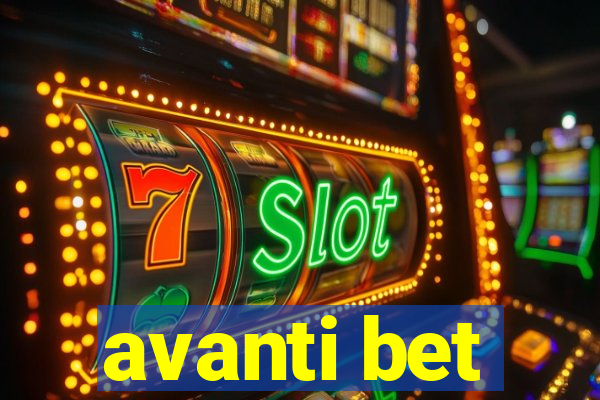 avanti bet