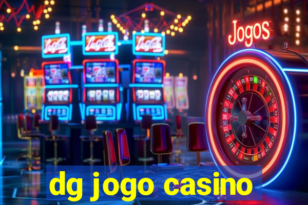 dg jogo casino