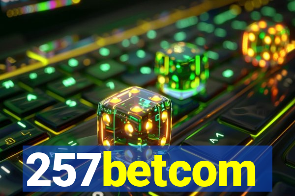 257betcom