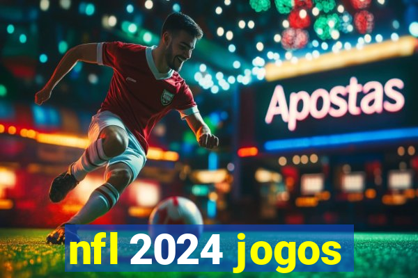 nfl 2024 jogos