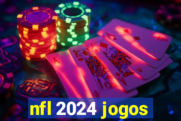 nfl 2024 jogos