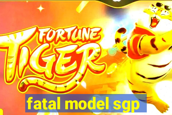 fatal model sgp