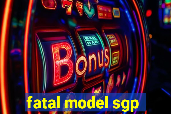 fatal model sgp