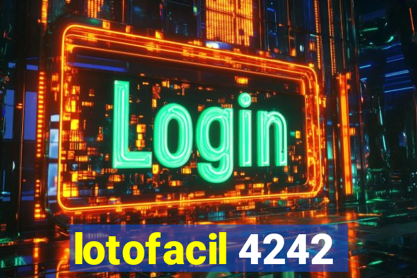 lotofacil 4242