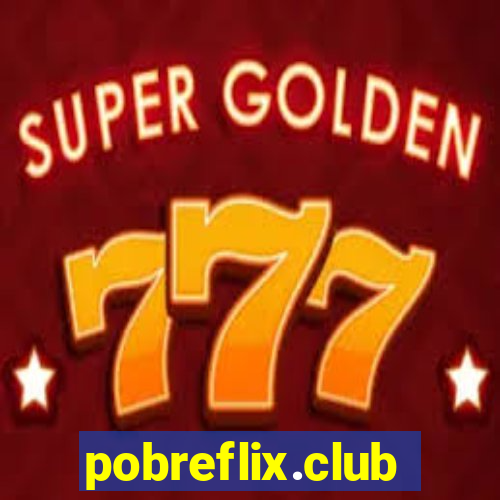 pobreflix.club