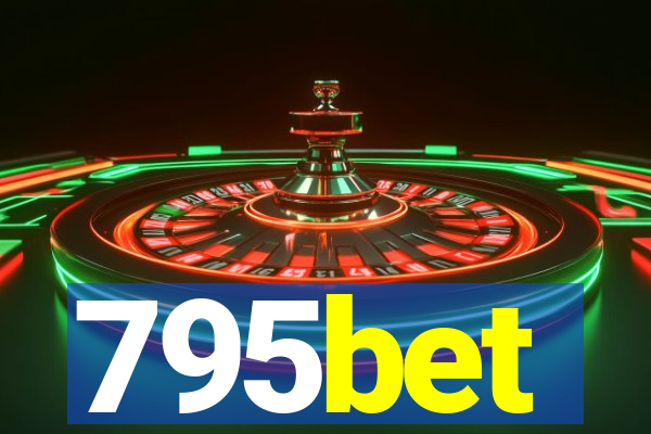 795bet