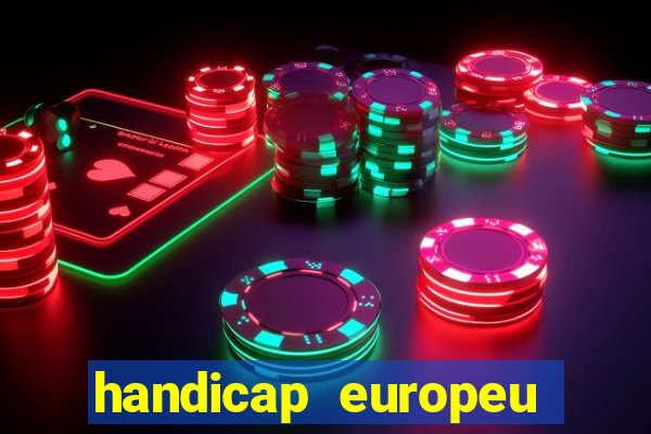 handicap europeu empate 1