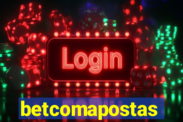 betcomapostas