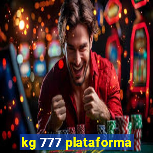 kg 777 plataforma