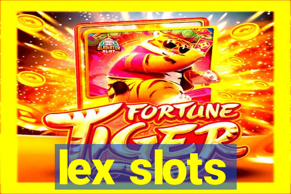 lex slots