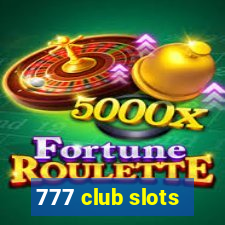 777 club slots