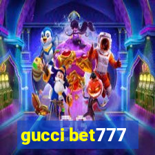 gucci bet777