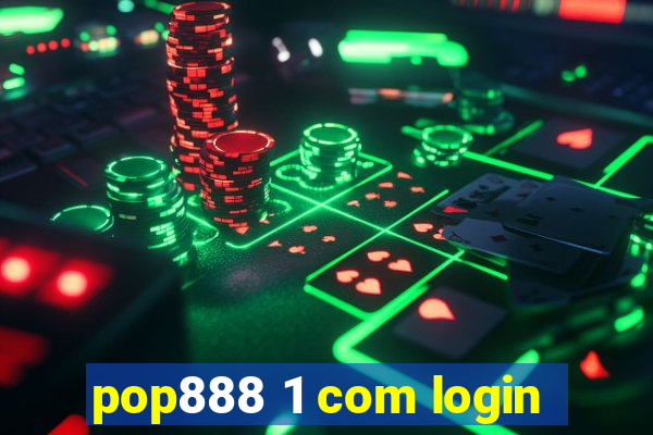 pop888 1 com login