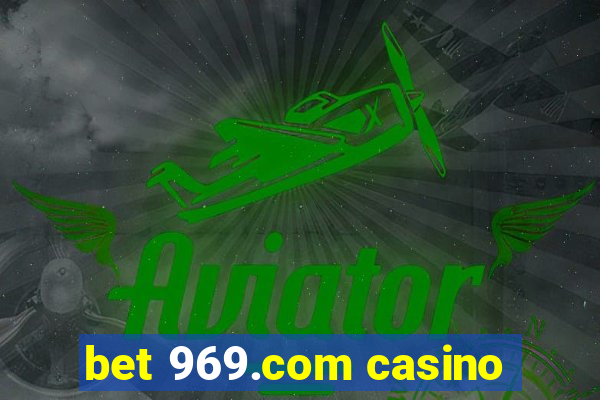 bet 969.com casino