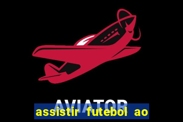 assistir futebol ao vivo gratis palmeiras