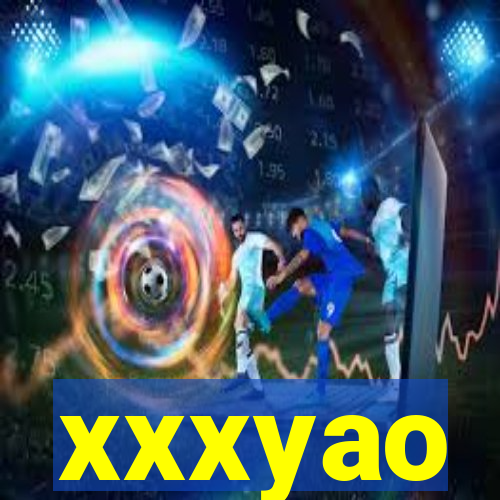 xxxyao