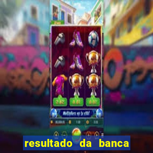 resultado da banca caminho da sorte hoje