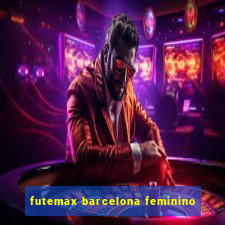 futemax barcelona feminino