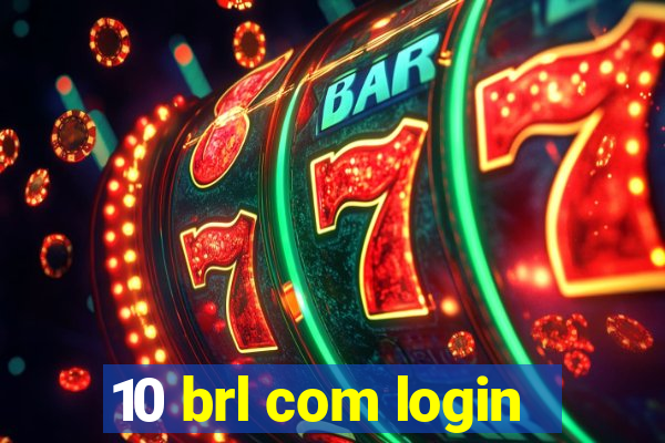 10 brl com login