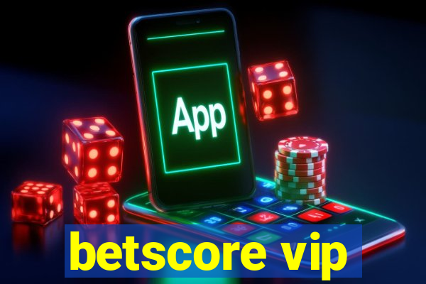 betscore vip