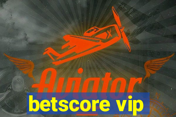 betscore vip