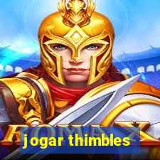 jogar thimbles