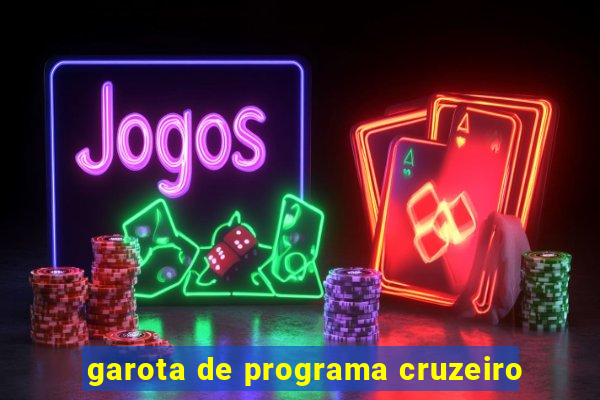 garota de programa cruzeiro