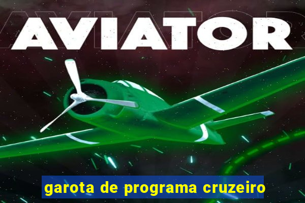 garota de programa cruzeiro