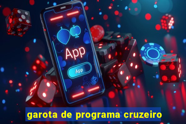 garota de programa cruzeiro