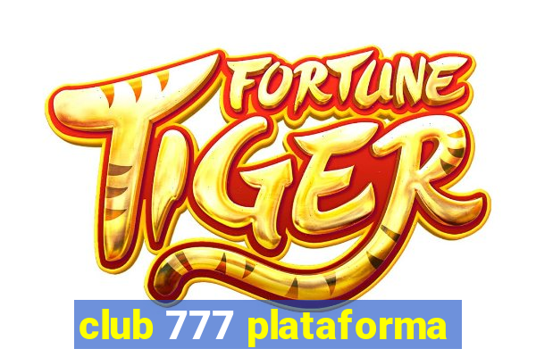 club 777 plataforma