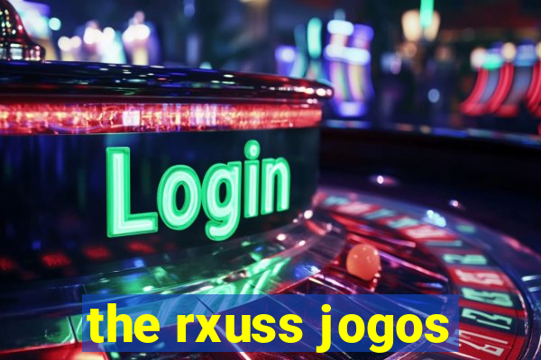 the rxuss jogos