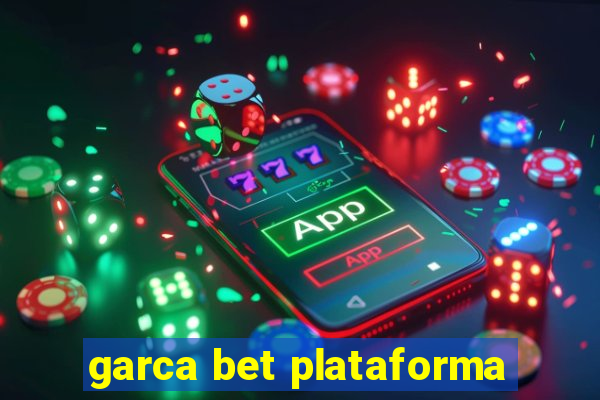 garca bet plataforma