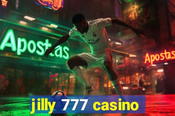 jilly 777 casino