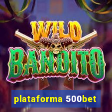 plataforma 500bet