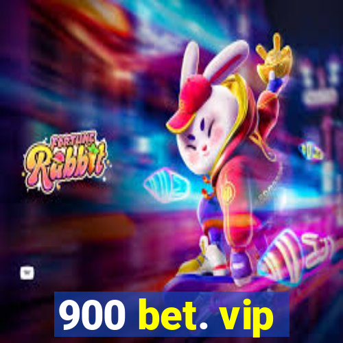 900 bet. vip