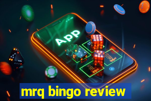 mrq bingo review